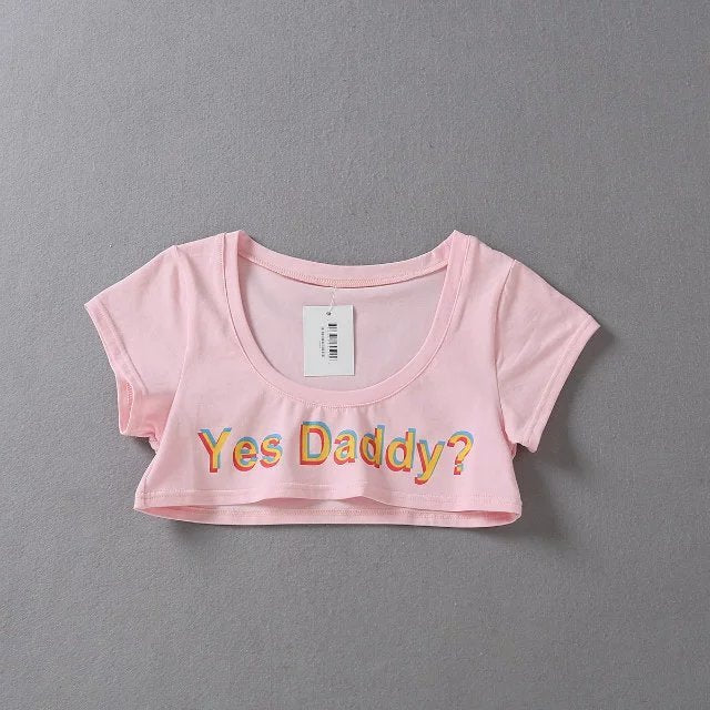 Cute Sexy Kawaii Yes Daddy Prints Cotton T Shirt