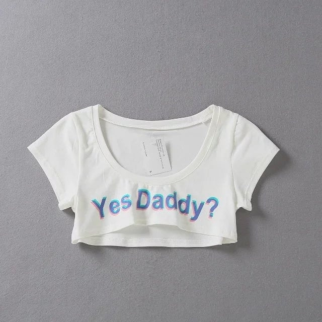 Cute Sexy Kawaii Yes Daddy Prints Cotton T Shirt